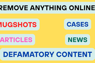 permanently remove mugshots, defamatory articles, cases,  news, negative links