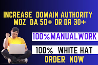increase domain authority da50 and domain rating  dr30 plus
