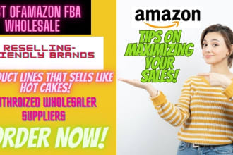 be your fba wholesale virtual assistant, will do potential hunting for you
