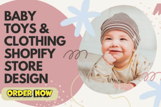 design lucrative baby toys store baby accessories store baby food shopify store