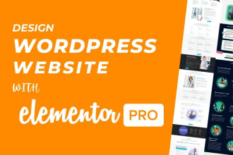 be your elementor expert, create responsive wordpress website and fix issues
