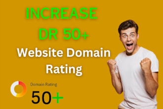 increase your domain ahrefs DR 50 plus high quality backlinks