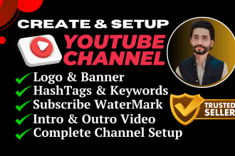 create and setup fully optimized youtube channel