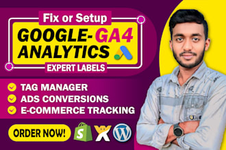 fix or setup google analytics 4, ga4, tag manager, ads conversion tracking