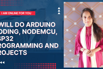 do arduino coding, nodemcu ,  esp32 programming  projects