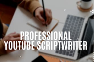 be your professional youtube scriptwriter that drives retention