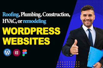 design roofing, plumbing, construction, hvac, or remodeling wordpress website