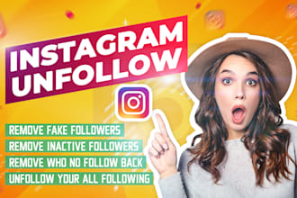 unfollow instagram followings and remove ghost followers