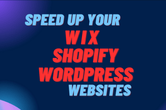 speed up wix shopify wordpress website within 24 hrs