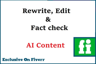 rewrite, edit, and fact check chatgpt or ai generated content