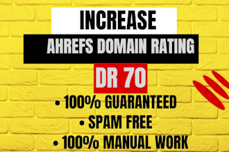 increase ahrefs dr 70 plus