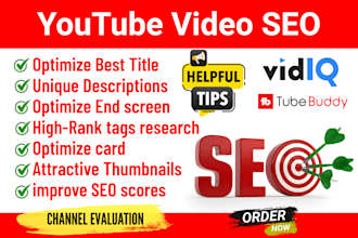 optimize and SEO titles, tags, descriptions for higher rankings youtube videos