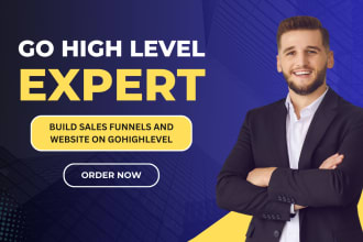 your gohighlevel expert for go high level website and sales funnel