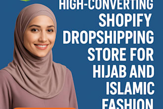 build a professional dropshipping store for clothing,  hijab, islamic fashion