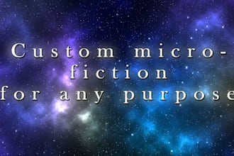 write custom microfiction for you