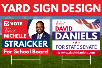 design winning political election campaign yard signs, billboards, signboards