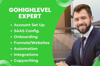 be your gohighlevel expert for full set up of go highlevel including ghl funnels