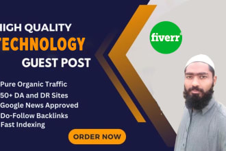 write and publish article on high da technology website, tech guest post