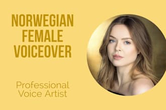 record your norwegian female voice over