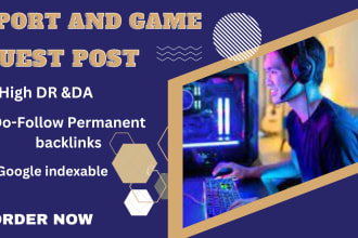 publish high DR sports and game guest posts on high authority blogs