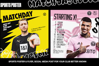 do eye catching posters, social media posts for sports, etc