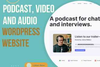create a wordpress website for your podcast, videos, and audio