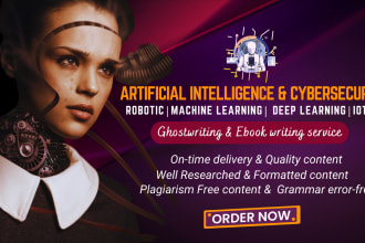 research and ghostwrite your cyber security and artificial intelligence ebook