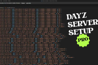 create or help with all dayz related inquires, custom mods, server setup, errors