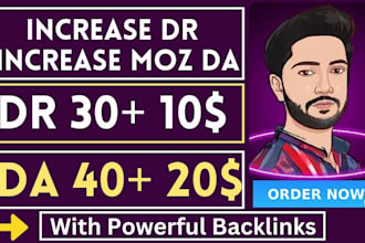 increase dr domain rating up to 30 and moz da 40 plus