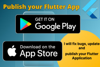 fix and publish your flutter app on app store or play store with expertise