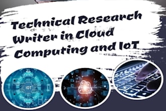 do technical research writing on cloud computing and iot