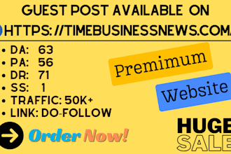 provide high quality guest posts on time business news