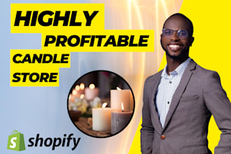 create a highly profitable candle shopify store, candle website