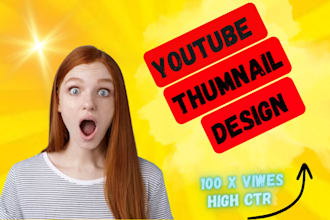 generate high CTR youtube thumbnail, fiverr gigs for all channels