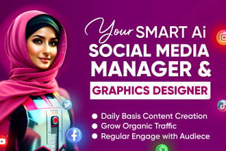 be your social media manager and designer by using smart ai