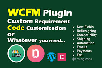 do wcfm plugin customization and wcfm custom features