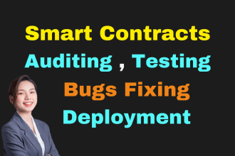 deploy, fix bugs error, write unit tests, static manual audit of smart contracts