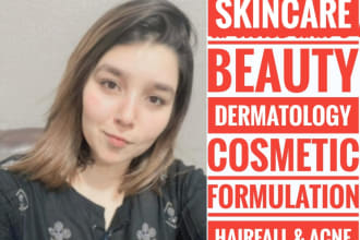 write articles and e books on dermatology skincare and cosmetic formulations