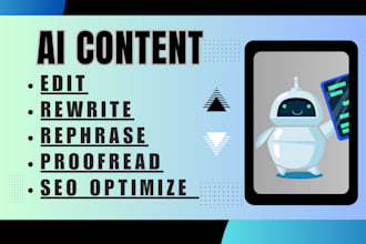 rewrite, edit, proofread and rephrase ai generated content
