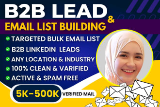 build niche targeted b2b lead generation, linkedin prospect and bulk email list