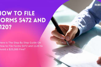 file forms 1120 and 5472 for foreign owned US llc