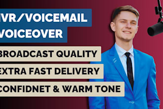 record a professional male IVR or voicemail voiceover