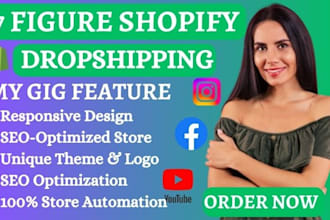 build 7 figure shopify dropshipping store, digital product store, shopify store