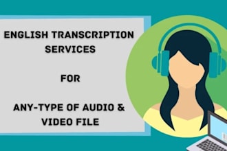 provide high quality transcription of audio or video