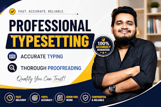provide professional typesetting, accurate typing, and thorough proofread
