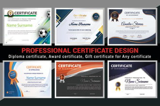 design any kind of certificate, diploma certificate award and custom certificate