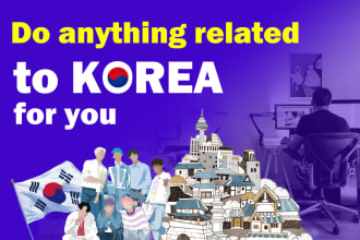 do anything related to korea for you