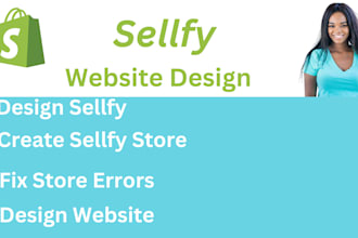 design sellfy website, create sellfy store, fix store errors