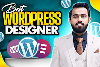 be your best web designer, build wordpress website, website development