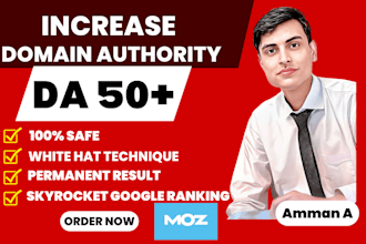 increase domain authority, increase da 50, increase moz da, increase da pa